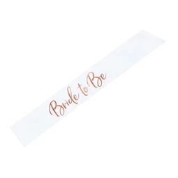 Vállszalag "Bride to be" textil 75cm fehér,rosegold